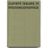 Current Issues In Microeconomics door Stephen Romer
