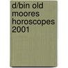 D/Bin Old Moores Horoscopes 2001 door Zzz