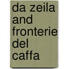 Da Zeila And Fronterie Del Caffa door De Antonio Cecchi