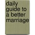 Daily Guide to a Better Marriage