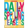 Daily Spelling Teasers Ages 7-11 by Eileen Jones