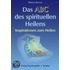 Das Abc Des Spirituellen Heilens