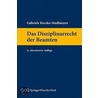 Das Disziplinarrecht der Beamten door Gabriele Kucsko-Stadlmayer