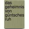 Das Geheimnis Von Güntsches Ruh door Winfried Arenhövel