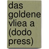 Das Goldene Vliea A (Dodo Press) by Franz Grillparzer