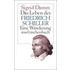 Das Leben des Friedrich Schiller