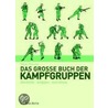 Das große Buch der Kampfgruppen door Dieter Schulze