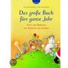 Das große Buch fürs ganze Jahr by Jule Sommersberg
