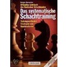 Das systematische Schachtraining door Sergiu Samarian