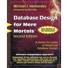 Database Design for Mere Mortals door Michael J. Hernandez