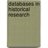 Databases In Historical Research door Jon Press