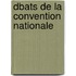 Dbats de La Convention Nationale