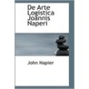 De Arte Logistica Joannis Naperi door John Napier