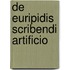 De Euripidis Scribendi Artificio