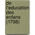 De L'Education Des Enfans (1708)