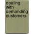 Dealing With Demanding Customers