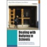 Dealing with Bullying in Schools door Stephen James Minton