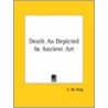 Death As Depicted In Ancient Art door Charles William King