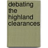 Debating the Highland Clearances door Eric Richards