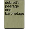 Debrett's Peerage And Baronetage door Charles Kidd Williamson