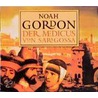 Der Medicus Von Saragossa. 6 Cds door Noah Gordon