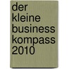 Der kleine Business Kompass 2010 door Onbekend