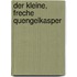 Der kleine, freche Quengelkasper
