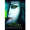 Der magische Zirkel - Der Verrat by Lisa J. Smith