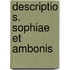 Descriptio S. Sophiae Et Ambonis
