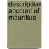 Descriptive Account Of Mauritius