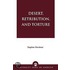 Desert, Retribution, And Torture