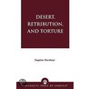 Desert, Retribution, And Torture by Stephen Kershnar