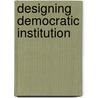 Designing Democratic Institution door Paul Sweezy