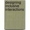 Designing Inclusive Interactions door Langdon
