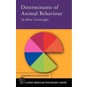Determinants of Animal Behaviour door Jo-Anne Cartwright