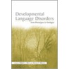 Developmental Language Disorders by Unknown