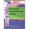 Diagnostic Neuropathology Smears door Jeffrey T. Joseph