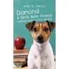 Diamond ... A Girl's Best Friend door Rose Jarvis
