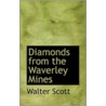Diamonds From The Waverley Mines door Walter Scott