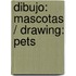 Dibujo: Mascotas / Drawing: Pets