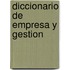 Diccionario de Empresa y Gestion