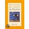 Diccionario del Amante de Egipto door Robert Sole