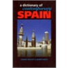 Dictionary Of Contemporary Spain by Sandra Truscott