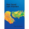 Het land van tranen by Cees de Baare