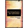 Die Kriegsthaten Der Isarwinkler by Johann Nepomuk Sepp