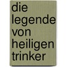 Die Legende von heiligen Trinker door Joseph Roth