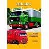 Trucks - 40 jaar wegtransport in Nederland door R. van der Meer