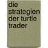Die Strategien der Turtle Trader