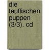 Die Teuflischen Puppen (3/3). Cd by Jason Dark