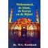 Mohammed, de islam, de koran en de Bijbel